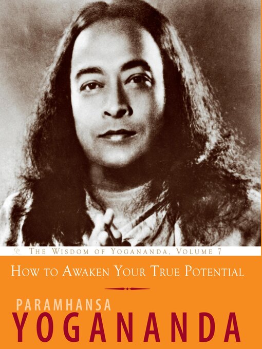 Title details for How to Awaken Your True Potential by Paramhansa Yogananda - Wait list